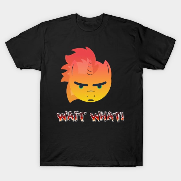 Wait What!-DP Branded T-Shirt by DP_Branded